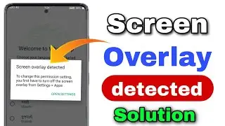 screen overlay detected problem solution1000% fix problem | Screen overlay detected
