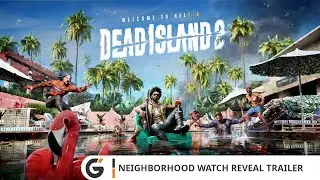 Dead Island 2 - Neighborhood Watch Reveal trailer (CH traditional) (TW)