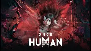 Let's Play Once Human