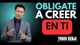 OBLÍGATE A CREER EN TI y vuélvete IMPARABLE  Yokoi