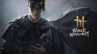 WHERE WINDS MEET Gameplay Walkthrough FULL GAME 4K 60FPS