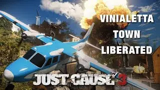 Just Cause 3 | Vinialetta Town Liberated