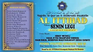 🔴LIVE-Majelis Al Qur'an&Dzikrudz Dzakirin AL ITTIHAD |SENIN LEGI| Haul KH. Mahfudz Siddiq|Mojokerto