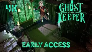 Ghost Keeper Early Access Full Game Gameplay Playthrough [4K60FPS]