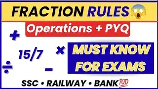 Fraction Rules for Exams | Operations + PYQ | SSC Railway Bank Maths