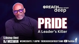 REACHdeep Bible Study - PRIDE: A Leader's Killer 📱