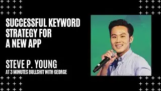 App Store Optimization for New App - 3 MINUTES BULLSHIT WITH GEORGE #28