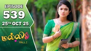 Malli Serial | Episode 539 | 25th Oct 2025 | Nikitha | Vijay | Saregama Dice TV Shows Tamil