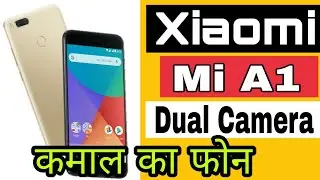 Xiaomi MI A1 - Best Budget Smartphone With Dual Camera ..by tech ki khoj