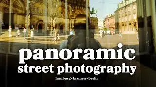 #Streetphotography with Panoramic Camera - Hamburg, Bremen and Berlin - 2016 - Horizon Perfekt