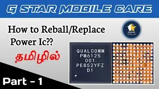 Mobile Training Course In Tamil | Power Ic | G Star Mobile Care
