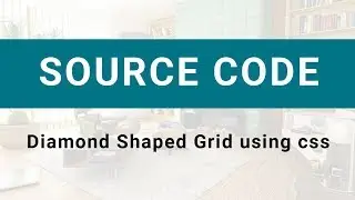 Diamond Shaped Grid using css ( Source Code )