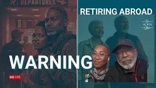 A WARNING to Black Americans if Moving Abroad (They Didn&rsquo;t Tell You This)