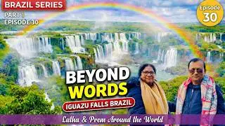 World-Class Waterfall Experience 💦 | Iguazu Falls Brazil | New 7 Wonders | Ep 30 #iguazufalls