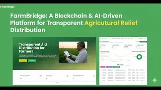 FarmBridge: A Blockchain & AI-Driven Platform for Transparent Agricultural Relief Distribution
