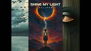 Eclipze - Shine My Light