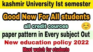 ist semester paper pattern | new syllabus #kashmiruniversity |NEP |big update| pass marks.datesheet