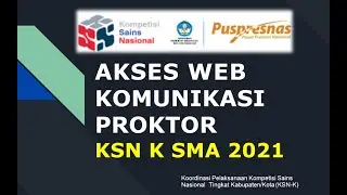 AKSES WEB PROKTOR KSN K 2021 SMA