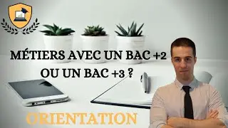 Quels M&Eacute;TIERS avec un BAC +2 ou un BAC +3 ? (partie 2/2)