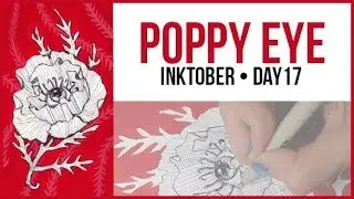 INKTOBER &bull; 2017 | Poppy Eye [Day 17]