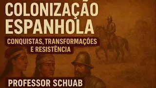 Coloniza&ccedil;&atilde;o espanhola: conquistas, transforma&ccedil;&otilde;es e resist&ecirc;ncia.