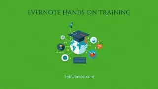 Evernote Hands-On Training: Creating Notes and Merge Notes - Part 4.5