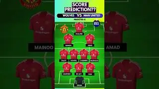 WOLVES vs MANCHESTER UNITED: PREDICTED LINEUPS 🔥⚽ | Premier League CLASH!