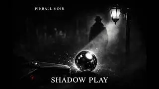 Pinball Noir VR 🖤 | Full Table Run (1940s Gangster Pinball POV)