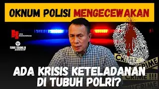 PROBLEM SERIUS POLRI TERGERUS PERILAKU BURUK OKNUM POLISI | VISI NOMOKRASI