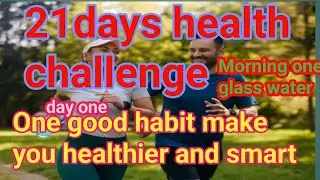 One Healthy Habits make you healthier and smart 