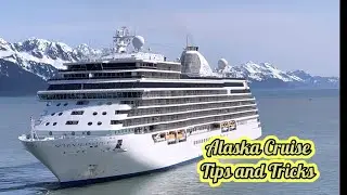 Alaska Cruise Experience | How to book the cruise