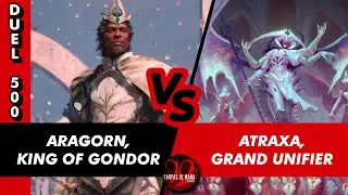 ARAGORN KING OF GONDOR VS. ATRAXA GRAND UNIFIER - DUEL COMMANDER 500