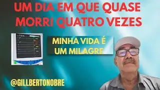 #4 MINHA VIDA É UM MILAGRE @GILBERTONOBRE