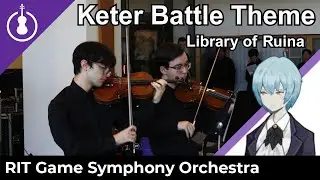 [RITGSO] &ldquo;Keter Battle Theme&rdquo; &ndash; Library of Ruina (Small Ensemble)