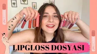 FAVORİ LIPGLOSSLARIM | Sephora, Fenty, Missha, Dior, Nyx, Rimmel, Deborah ve dahası
