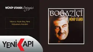 M&uuml;nip Utandı - Yıllarca Yazık Boş Yere H&uuml;lyalara Kandım  (Official Video)