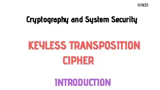 Keyless Transposition technique |Transposition Cipher | Introduction in Hindi |CSS