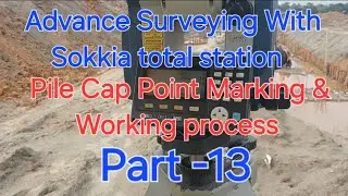 Advanced Surveying with Sokkia/Topcon Total Station | Pile Cap Positioning & Cover Check 