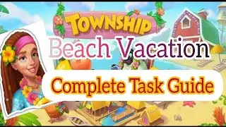 Beach Vacation|Township Tasks Guide|Playrix||Frolic Tips