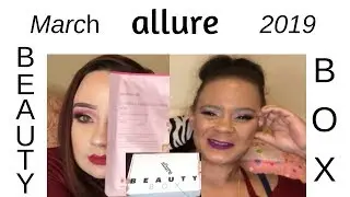 Allure Beauty Box March 2019. IS IT WORTH IT?