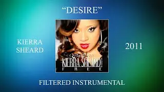 Kierra Sheard - Desire (Filtered Instrumental)