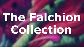 The Falchion Collection
