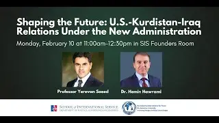 Shaping the Future: U.S.-Kurdistan-Iraq Relations Under the New Admin