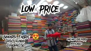 banarsi fabric Karimabad Karachi