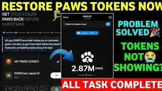 Paws token Not Showing | My Paws gone | Pawsmas | how to recover Paws | Paws New update | problem
