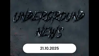 Underground News vom 21.10.25