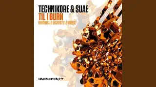 Til I Burn (Hardstyle Extended Mix)