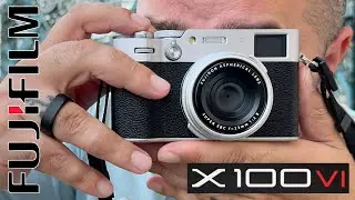 FUJIFILM X100VI - The Best Compact Camera 2024