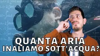 QUANTA ARIA INALIAMO DURANTE UN'IMMERSIONE? - SUB H2O