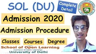 DU SOL Admission Procedure 2020 | SOL DU UG registration 2020 | All About SOL Admission Process 2020